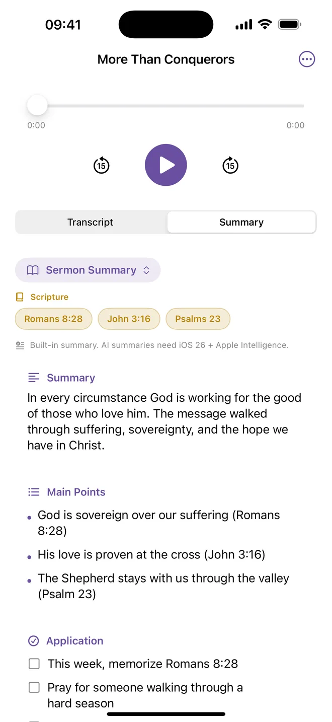 SermonNote Summary tab for a sermon titled “More Than Conquerors” with Scripture chips for Romans 8:28, John 3:16, and Psalms 23, a summary, main points, and an application checklist